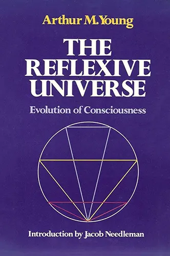 Cover image for The Reflexive Universe: Evolution of Consciousness