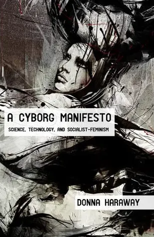 Cover image for A Cyborg Manifesto
