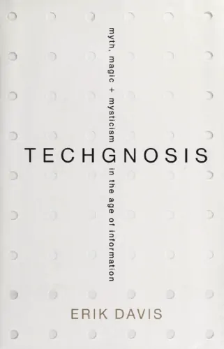 Cover image for TechGnosis: Myth, Magic, and Mysticism in the Age of Information